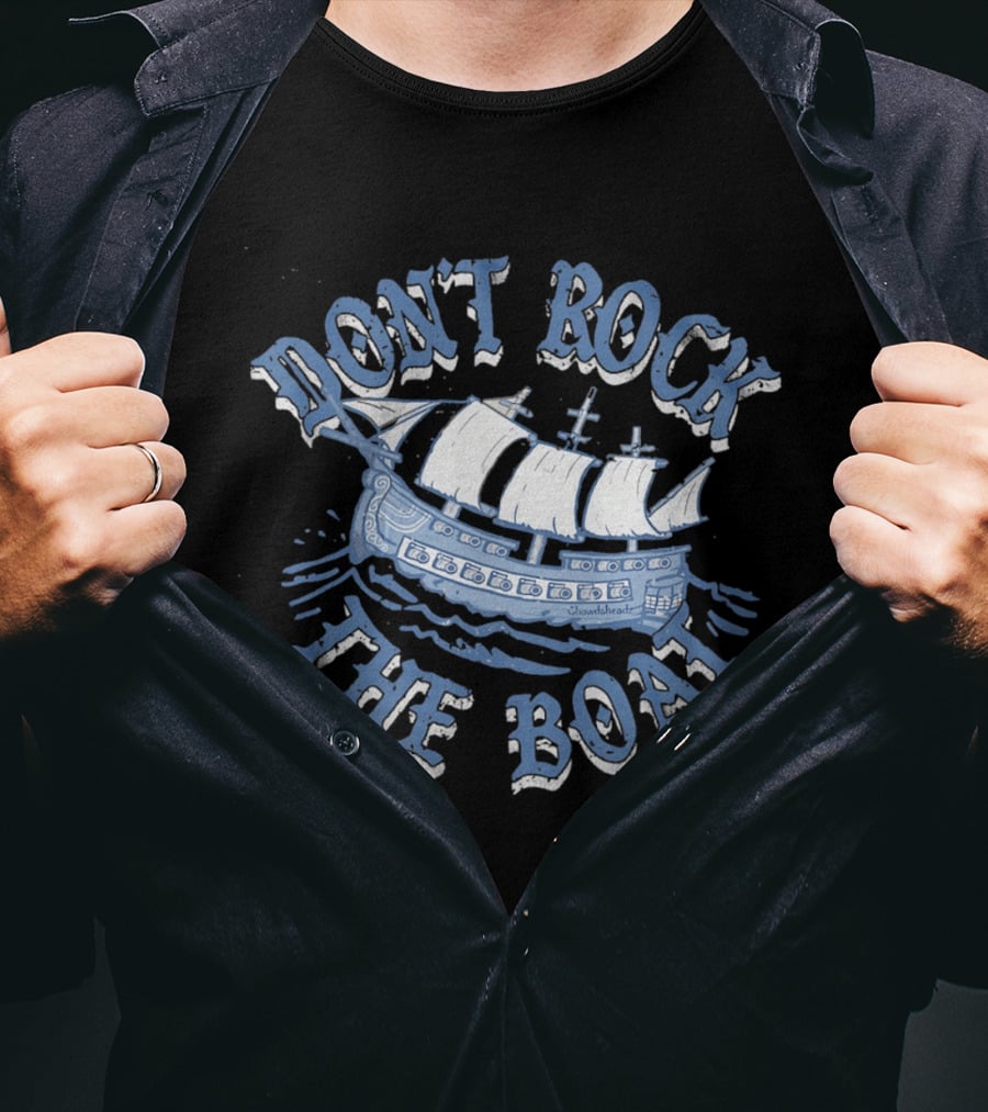Don't Rock The Boat Vintage Ship T-Shirt