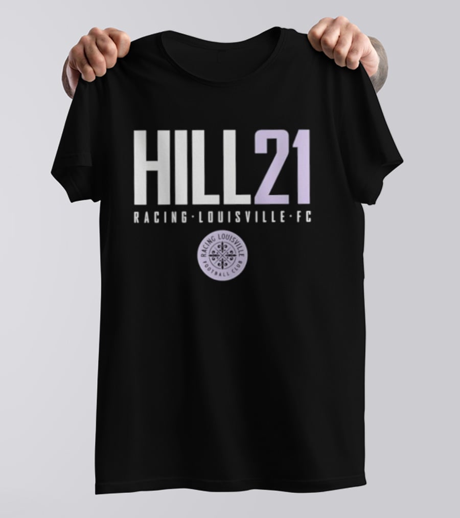 HILL 21 Racing Louisville FC NWSL T-Shirt