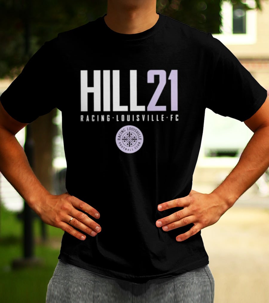 HILL 21 Racing Louisville FC NWSL T-Shirt