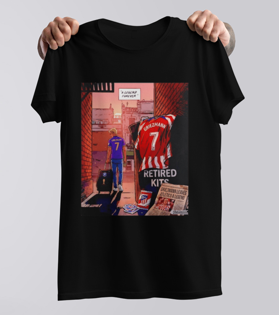 Antoine Griezmann Atlético De Madrid A Legend Forever Retired Kits Griezmann Leaves Atlético A Legend T-Shirt