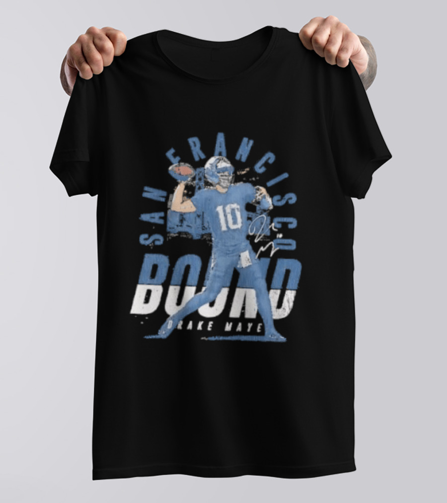 San Francisco Bound Drake Maye Football New England Patriots T-Shirt