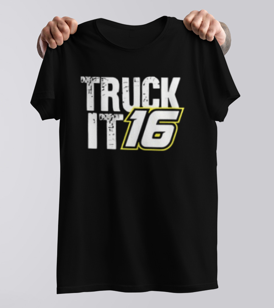 Justin Haley Kaulig Racing Truck It 16 RAM NASCAR Craftsman Truck Series T-Shirt