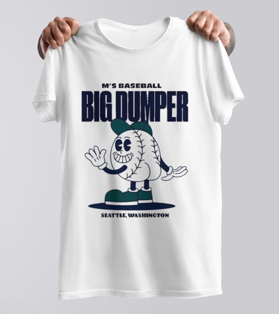 M's Baseball Big Dumper Seattle Washington T-Shirt