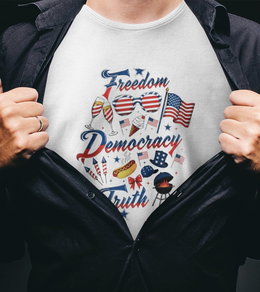 Freedom Democracy Truth Fourth Of July USA 250th Birthday Celebration BBQ T-Shirt