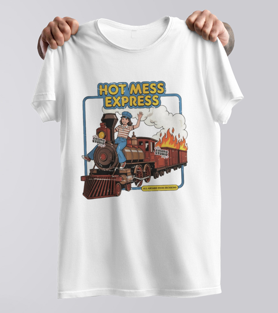 Hot Mess Express All Aboard Poor Decisions Cosmic Studio Vintage Train Cartoon T-Shirt