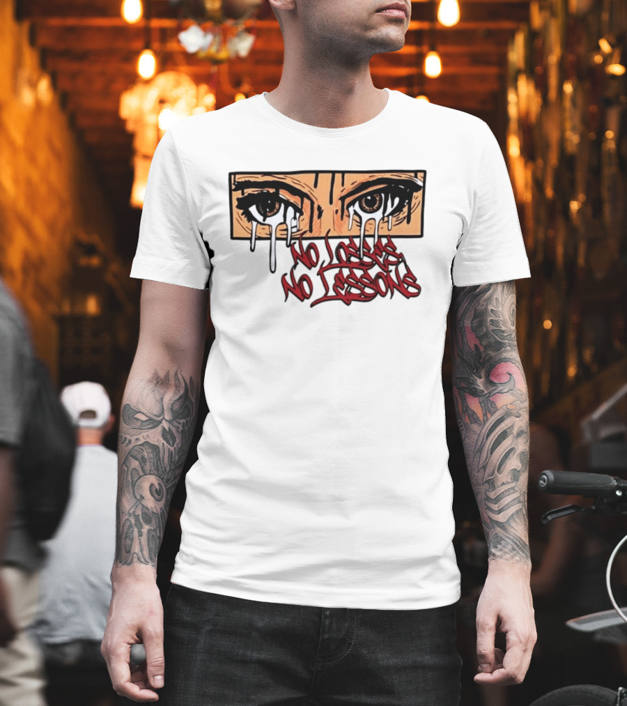 No Losses No Lessons Crying Eyes Artwork Rugged Street Graffiti T-Shirt