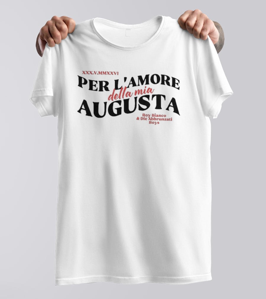 Per L'amore Della Mia Augusta Augsburg Boy Blanco Die Abbruzati Boys T-Shirt
