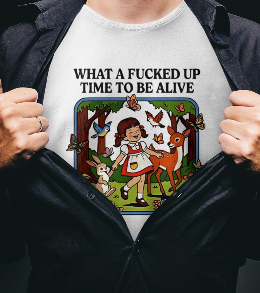 What A Fucked Up Time To Be Alive Retro Forest Animals Scene T-Shirt