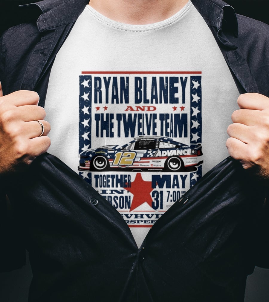 Ryan Blaney And The Twelve Team Nashville Superspeedway May 31 Together In Person T-Shirt