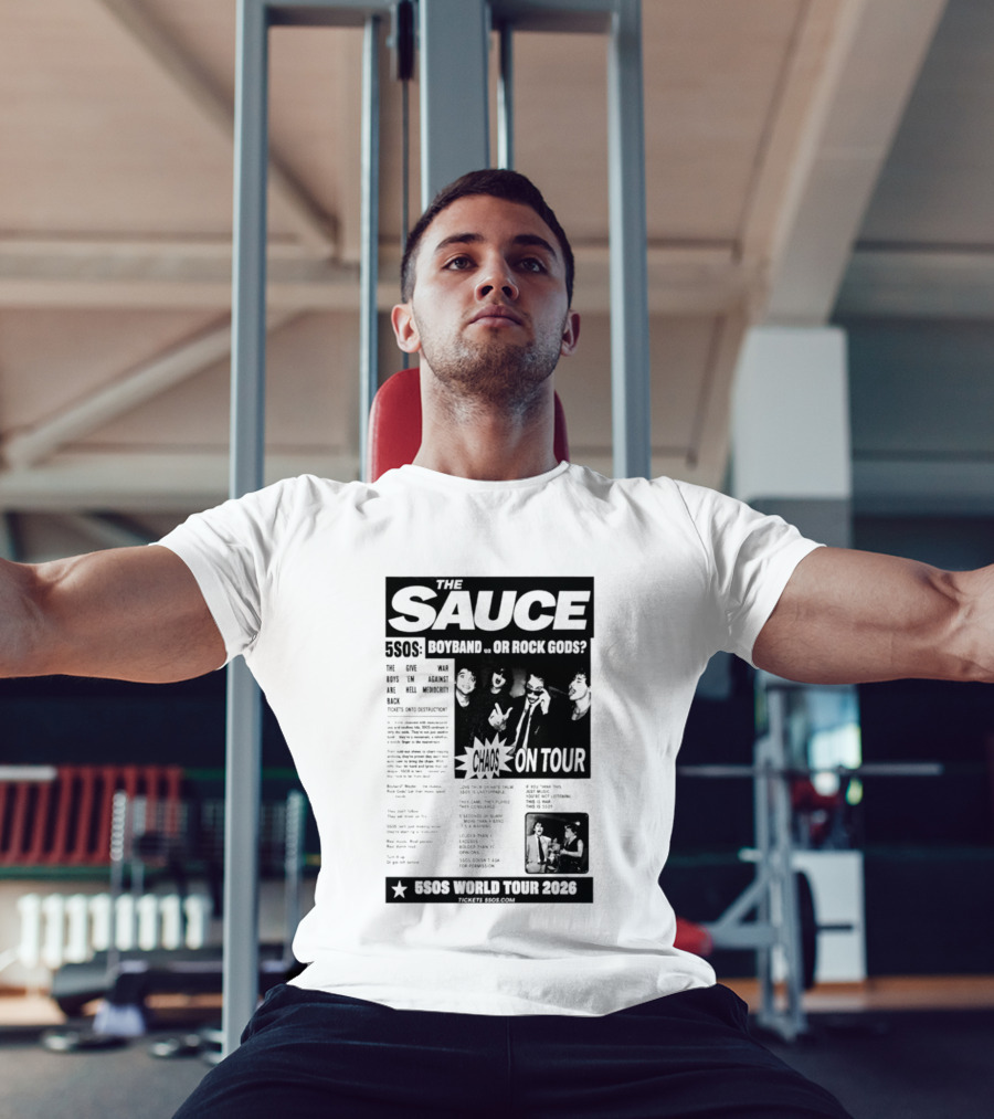 The Sauce 5SOS Chaos On Tour 5 Seconds Of Summer World Tour 2026 T-Shirt
