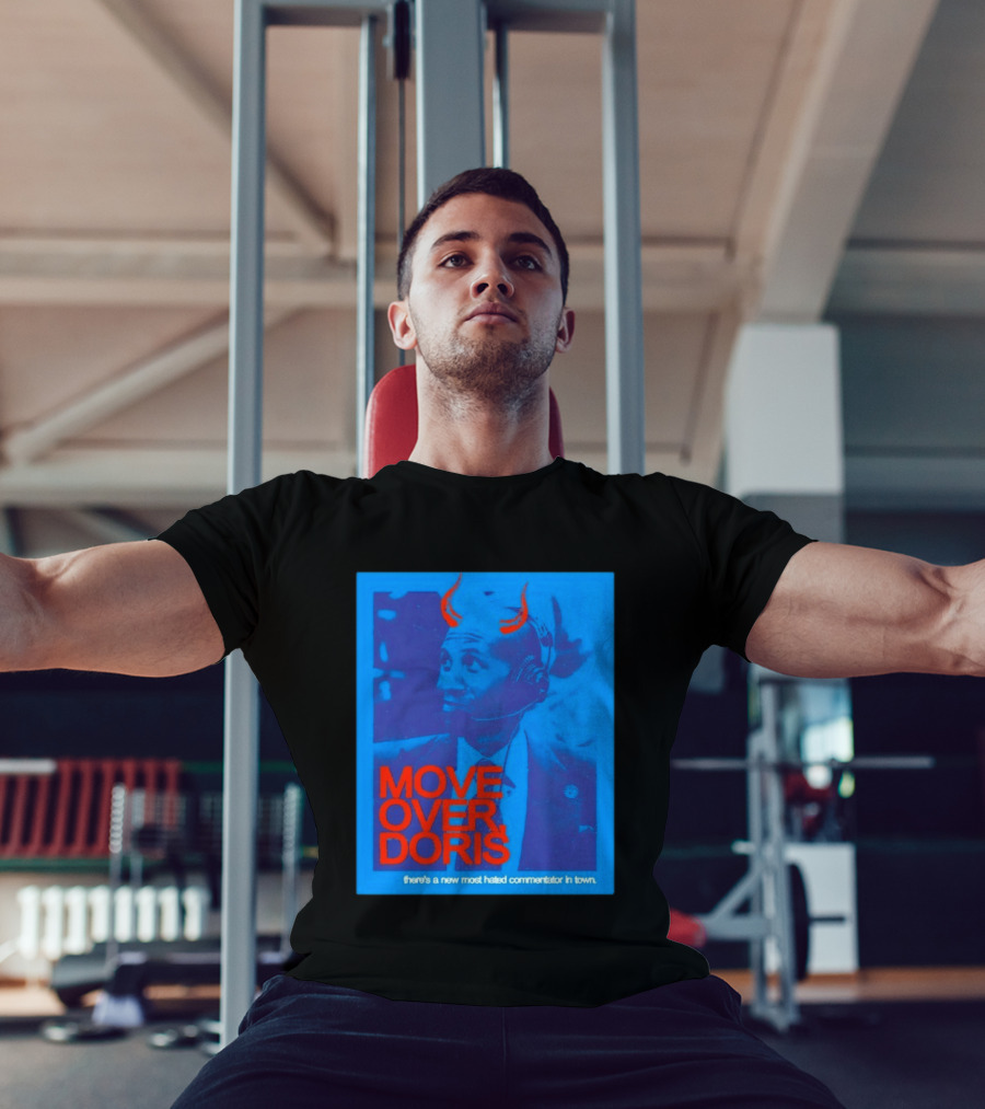 Move Over Doris There's A New Most Hated Commentator In Town T-Shirt