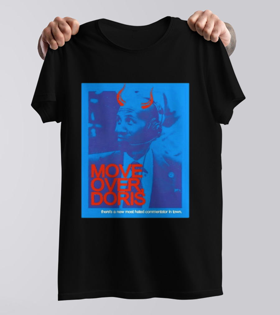Move Over Doris There's A New Most Hated Commentator In Town T-Shirt