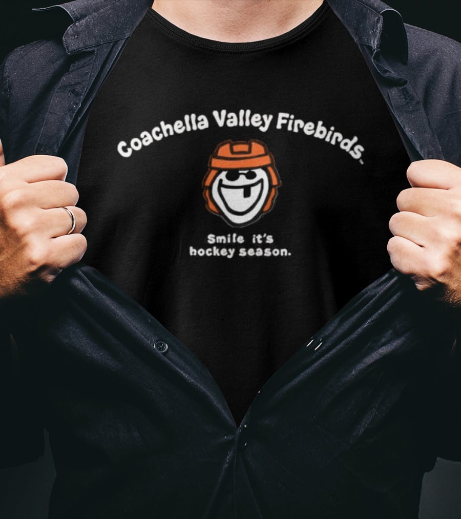 Coachella Valley Firebirds Smile It's Hockey Season Ice Hockey Team T-Shirt