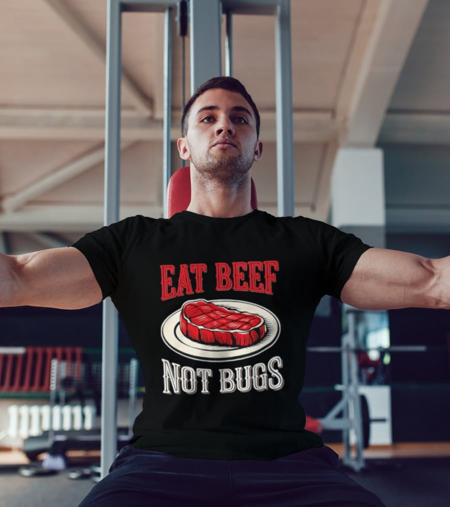 Eat Beef Not Bugs Steak Plate T-Shirt