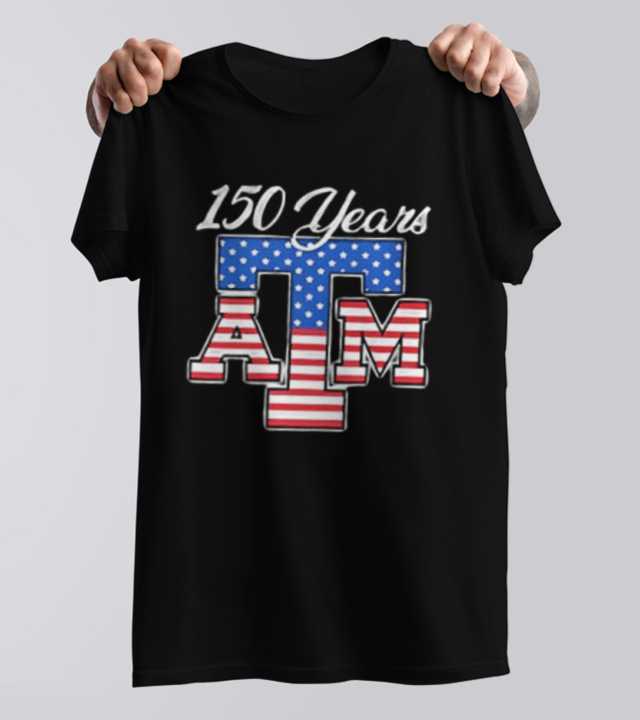 Texas A And M 150 Years 1876 2026 USA Stars And Stripes 2 Sided T-Shirt