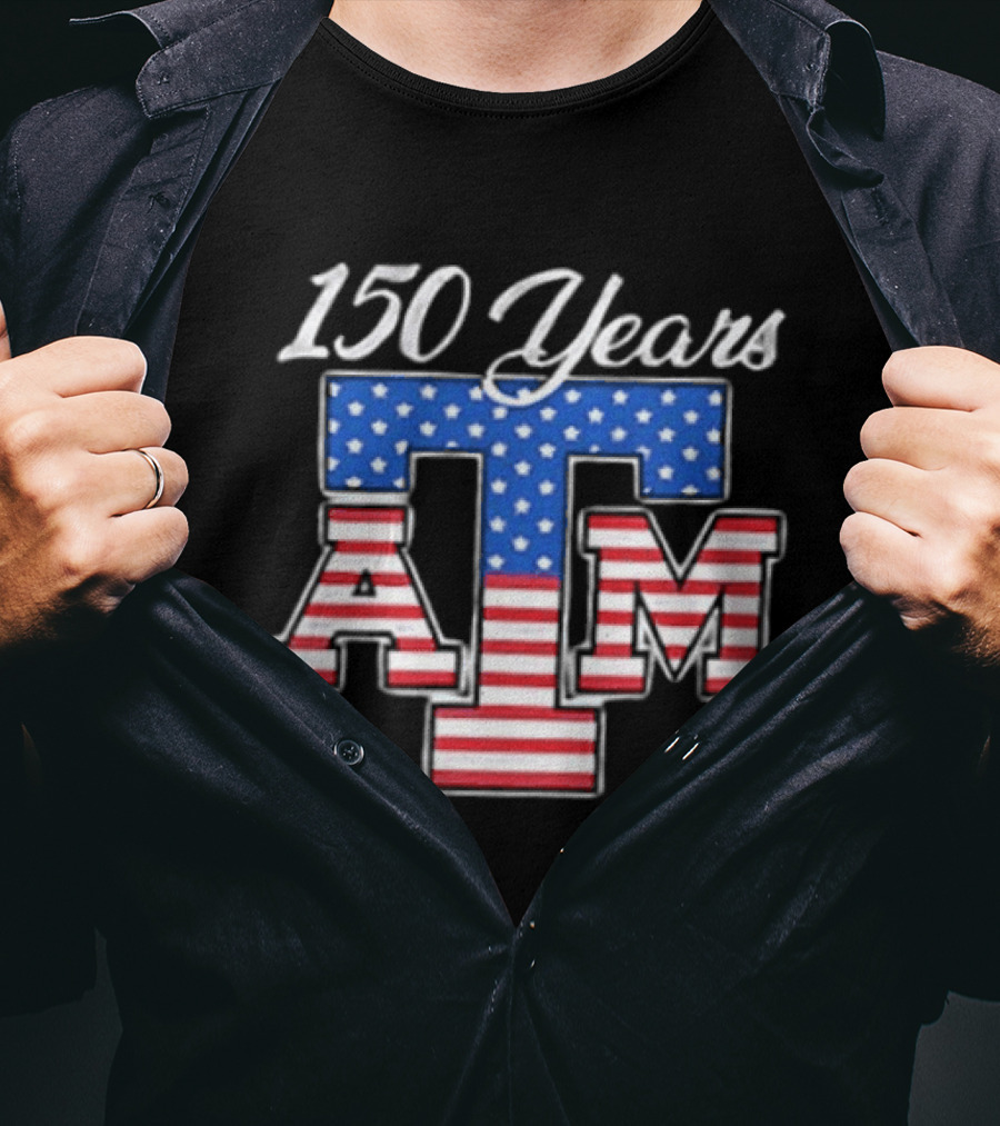 Texas A And M 150 Years 1876 2026 USA Stars And Stripes 2 Sided T-Shirt