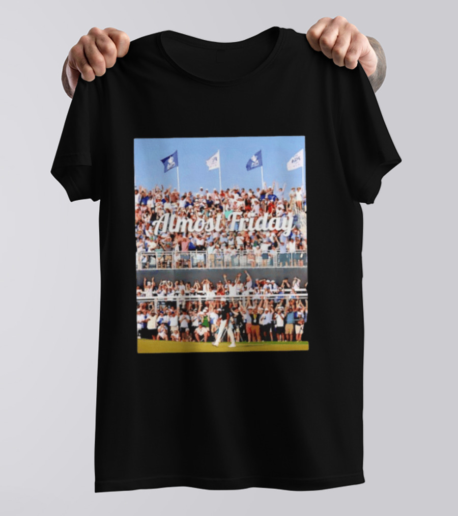 Almost Friday Aaron Rai Sinks 68 Foot Birdie Putt Crowd Celebration T-Shirt