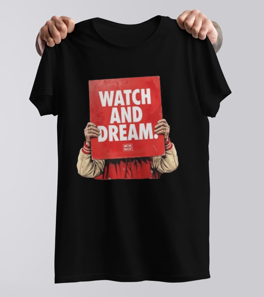 And Dream Nebraska Cornhuskers Football We're Back T-Shirt