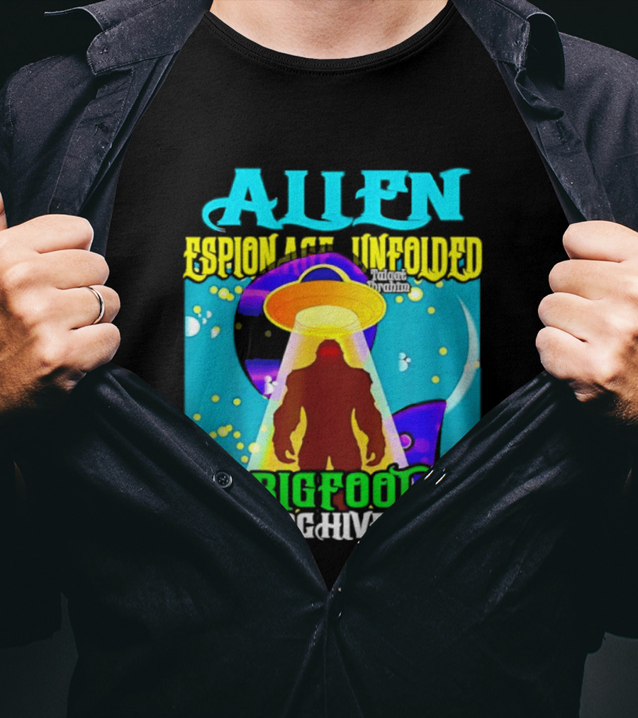 Alien Espionage Unfolded Bigfoot UFO Archives T-Shirt