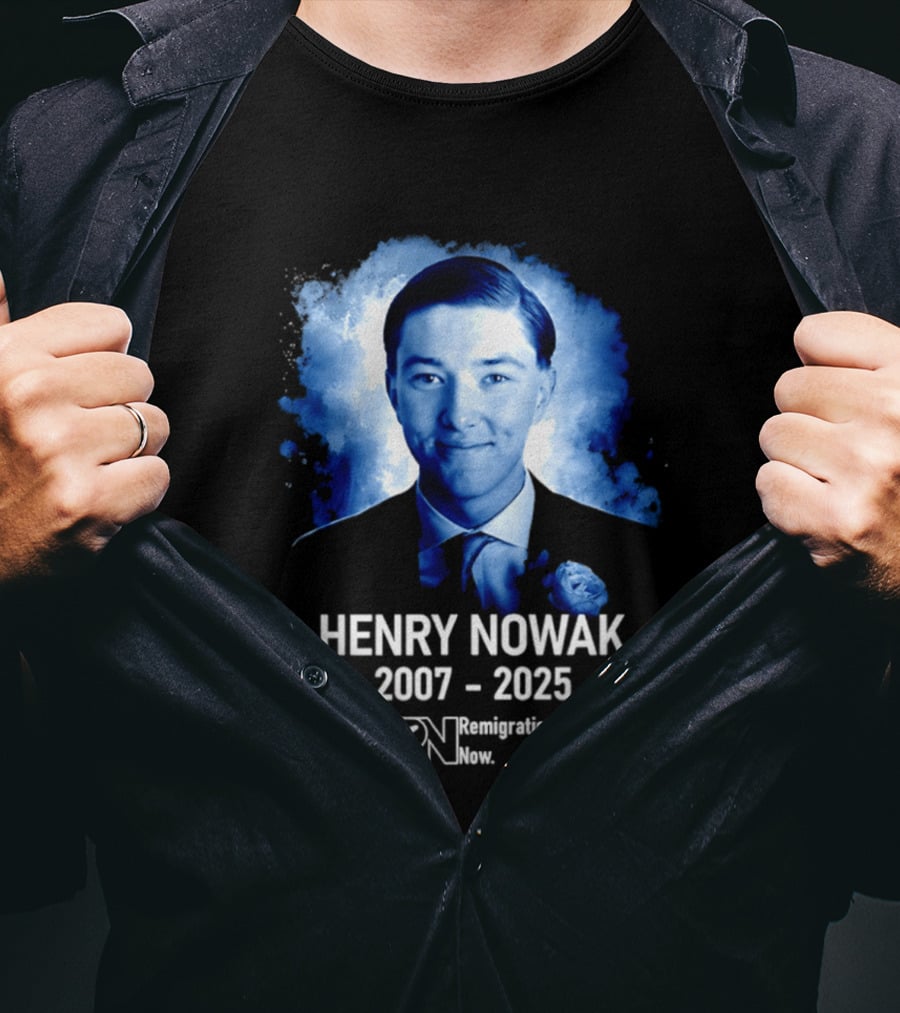 HENRY NOWAK 2007 2025 Remigration Now T-Shirt