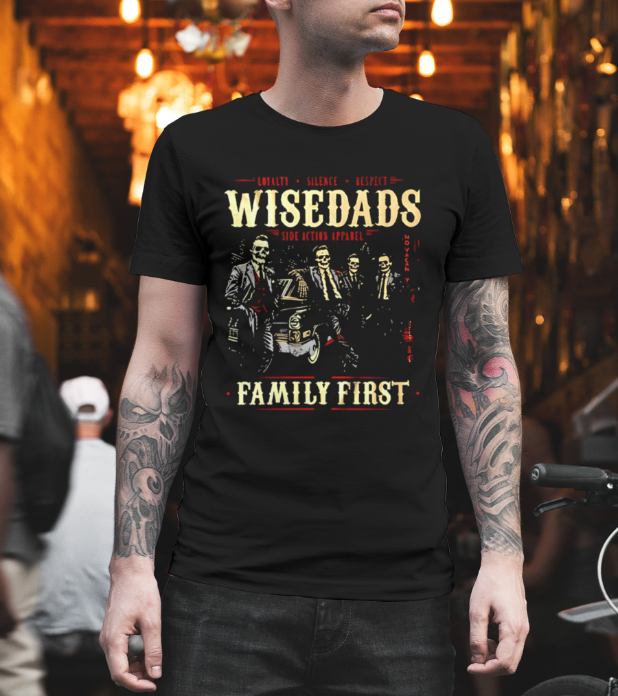 Loyalty Silence Respect Wise Dads Family First Father's Day 2026 T-Shirt