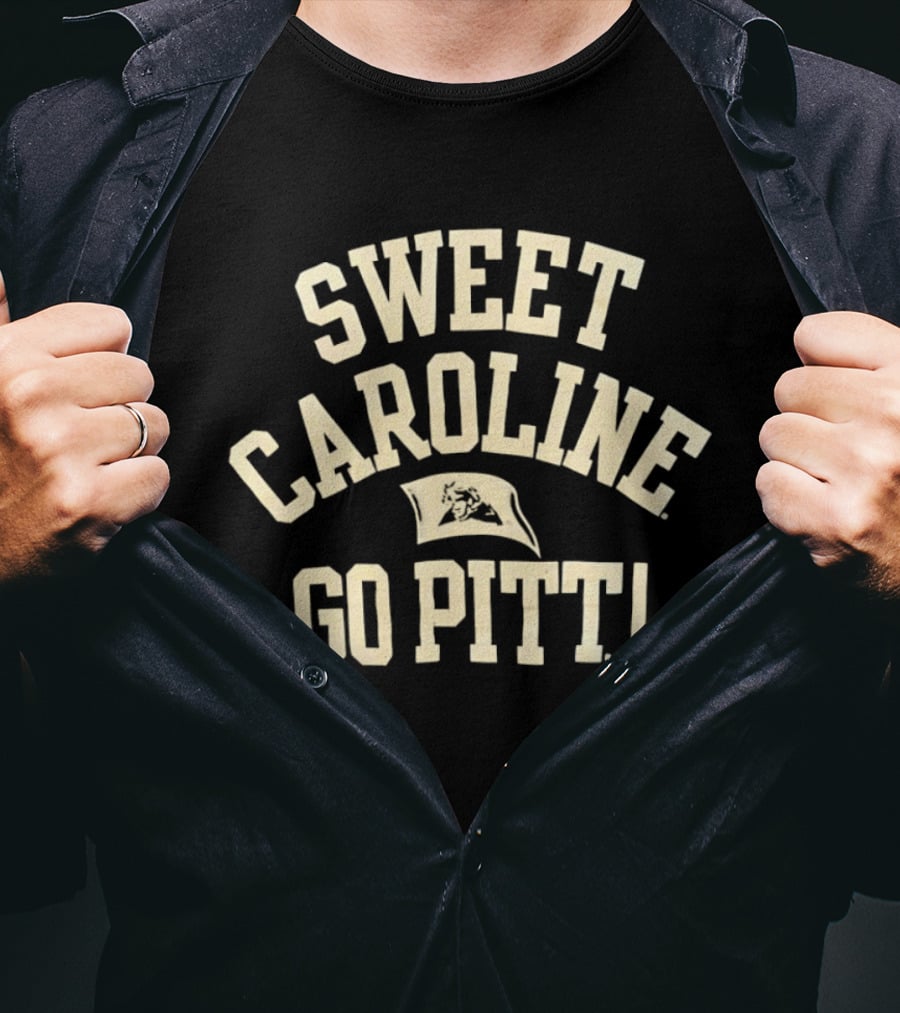 Sweet Caroline Go Pitt Panthers Enthusiast Fan Gear T-Shirt
