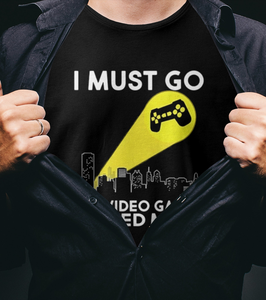 I Must Go The Video Games Need Me Game Controller Skyline Light Beam T-Shirt