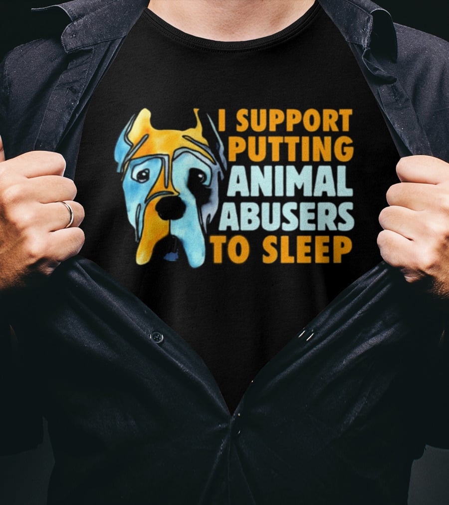 I Support Putting Animal Abusers To Sleep Dog Face T-Shirt