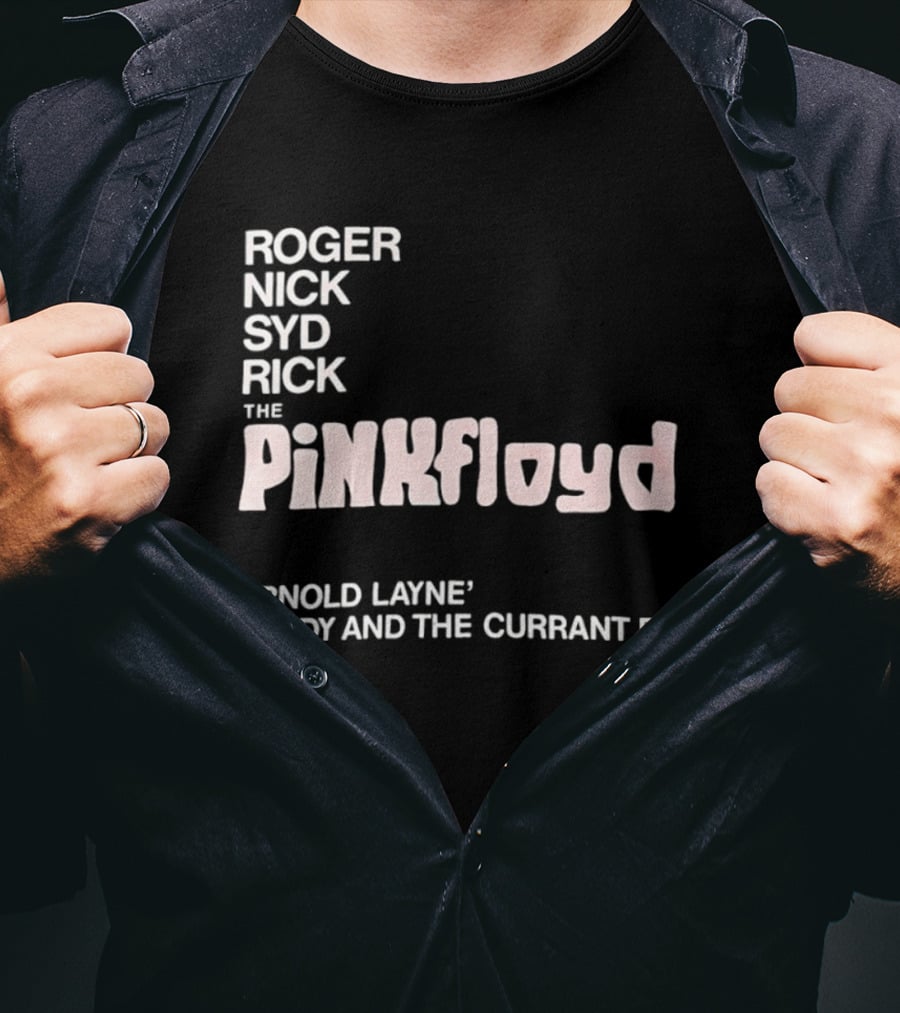 Roger Nick Syd Rick The Pink Floyd Arnold Layne Candy And The Currant Bun T-Shirt