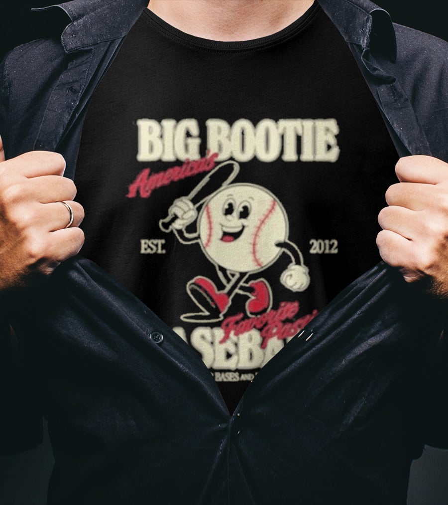 Big Bootie Baseball Association Est 2012 Two Friends Bootie Lovers T-Shirt