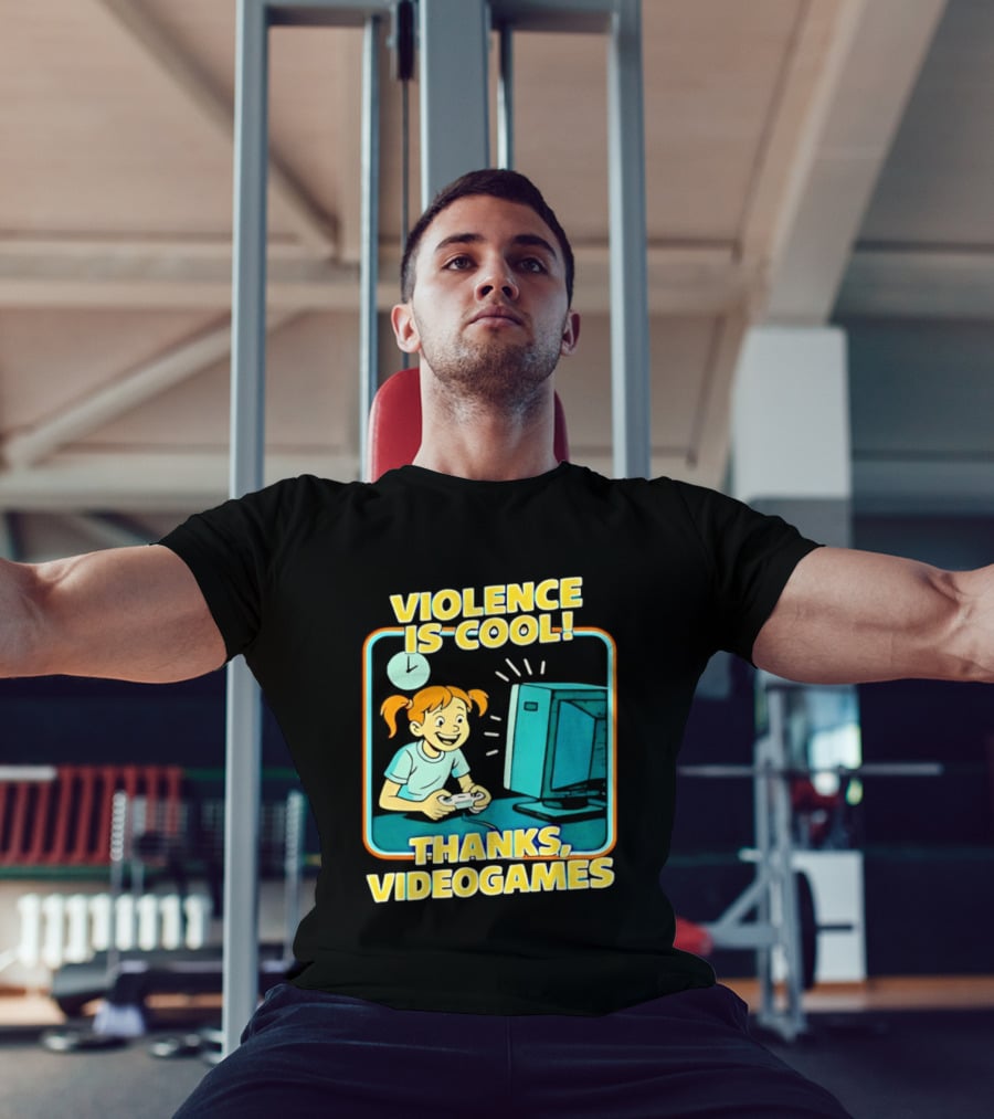 Violence Is Cool Thanks Videogames Gaming Humor T-Shirt