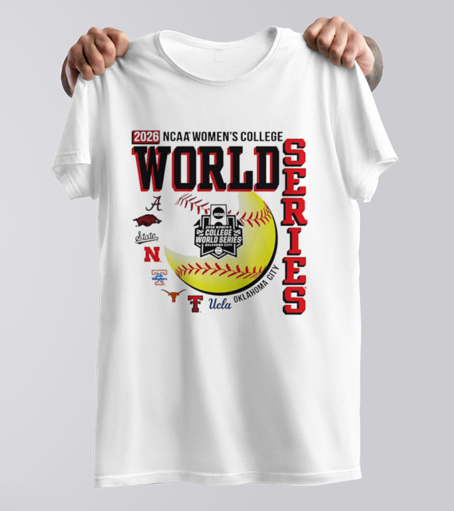 2026 NCAA Women's College World Series Oklahoma City Alabama Arkansas Texas Nebraska UCLA T-Shirt