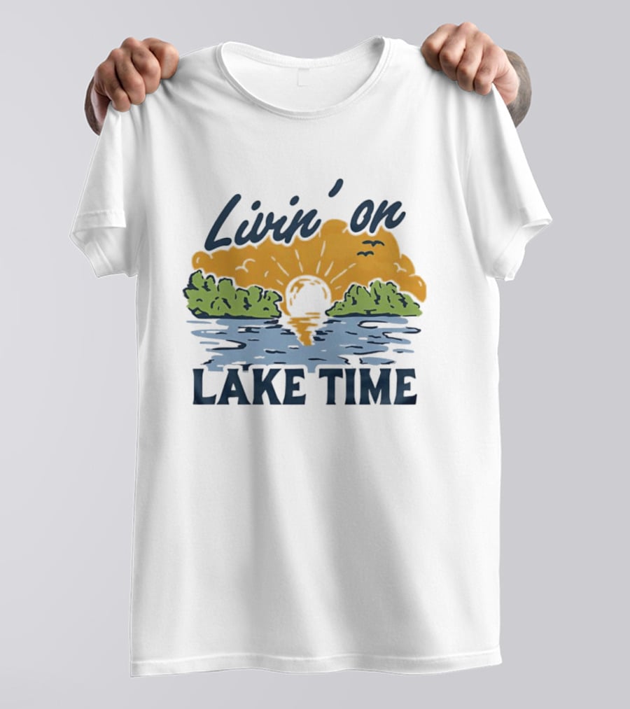 Livin On Lake Time Sunset With Trees And Birds T-Shirt