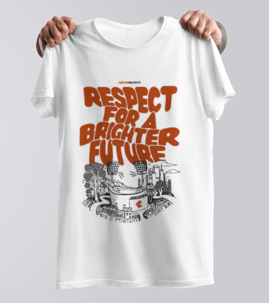 Original Carlton Respects 2026 Respect For A Brighter Future T-Shirt