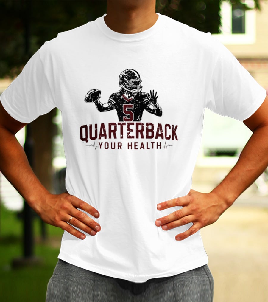 Quarterback Your Health Football Wellness Fitness 5 T-Shirt