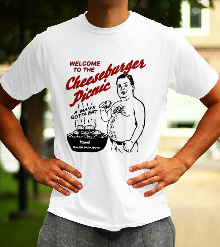 Welcome To The Cheeseburger Picnic A Man's Gotta Eat Ja Rule Shit Hawks T-Shirt