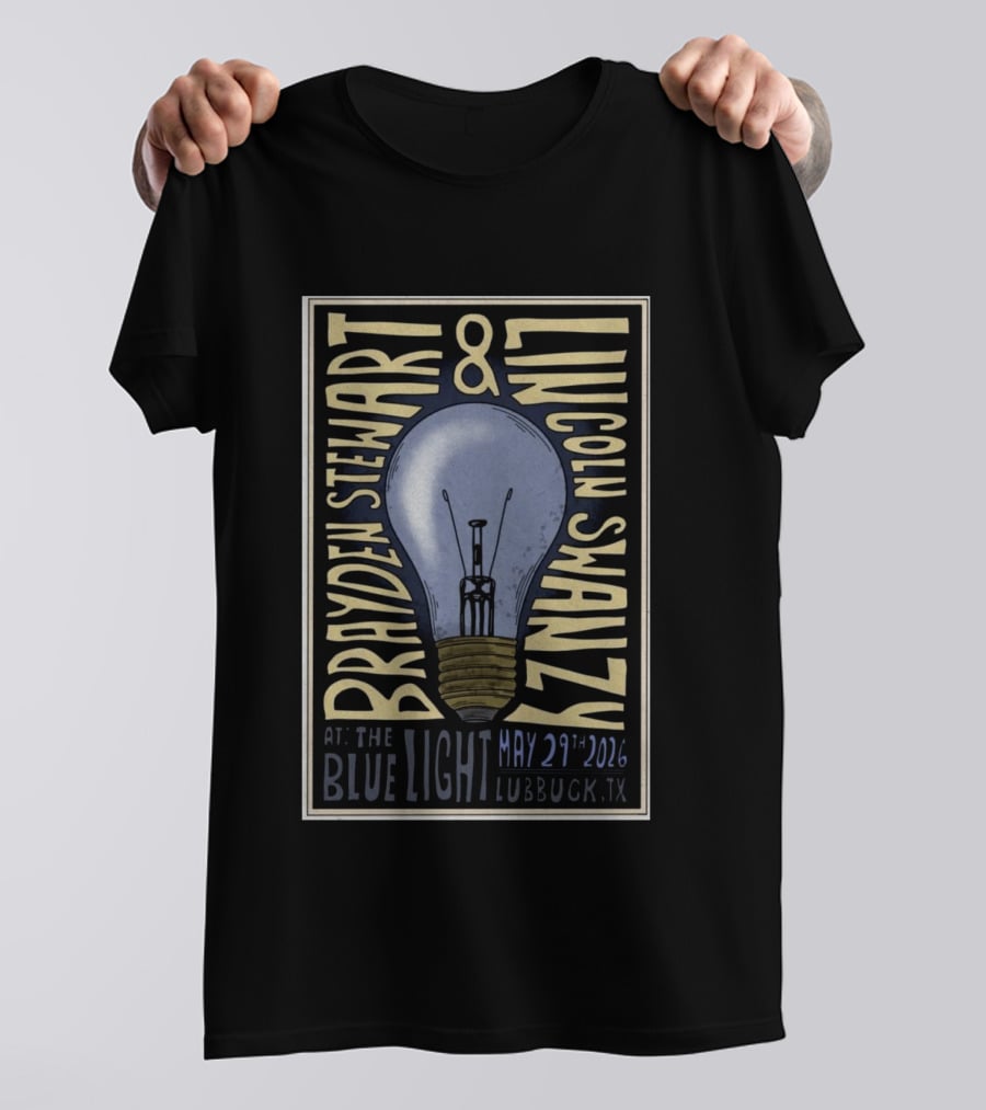 Brayden Stewart Lincoln Swayze May 29 2026 The Blue Light Lubbock TX T-Shirt