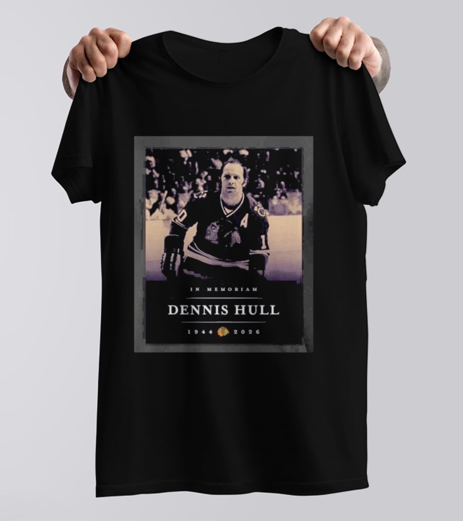 In Memoriam Dennis Hull 1944 2026 Chicago Hockey Player T-Shirt