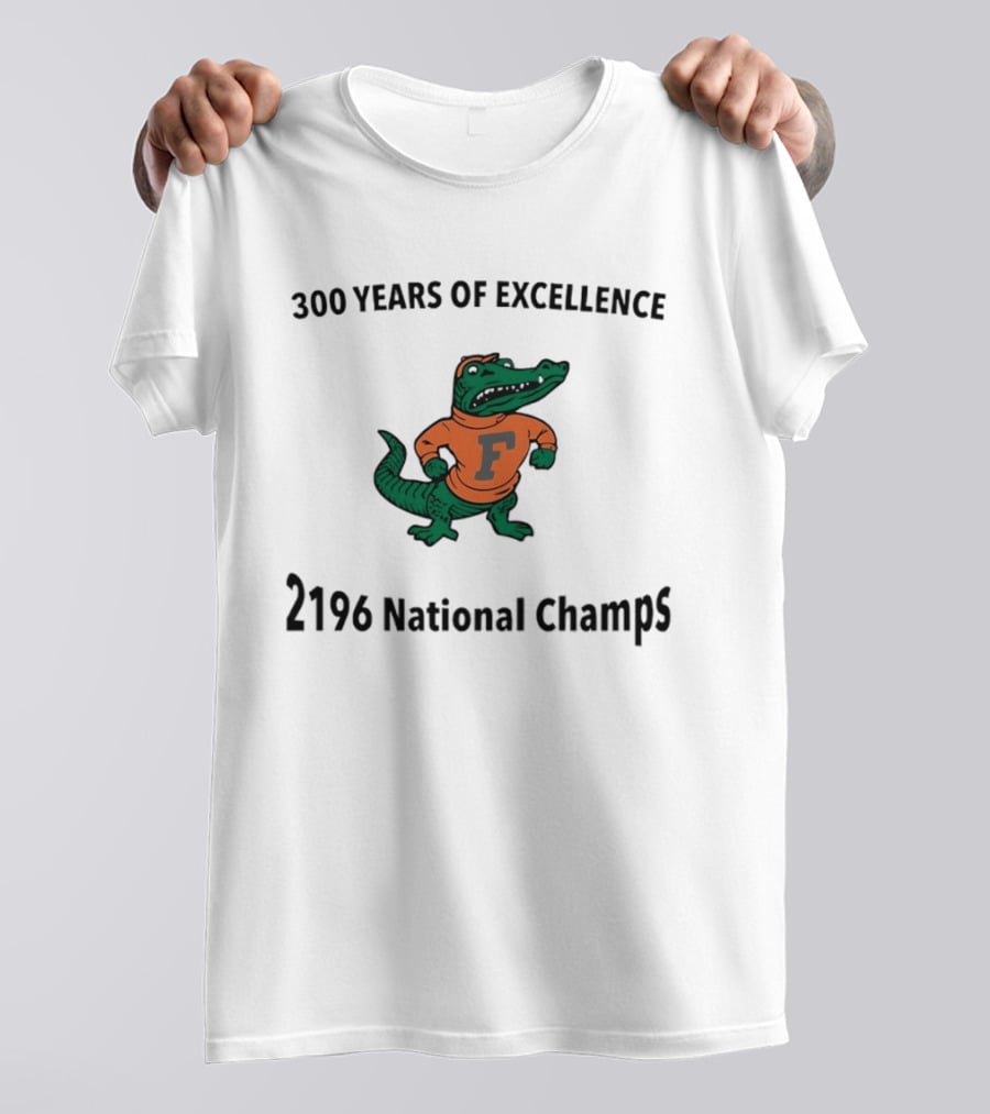 Florida Gators 300 Years Of Excellence 2196 National Champs T-Shirt