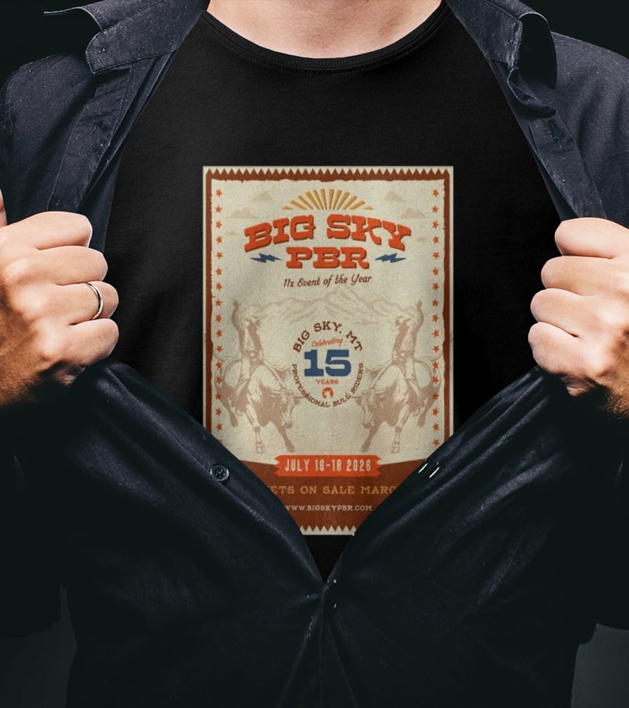 Big Sky PBR Professional Bull Riders Event Big Sky MT July 16 18 2026 Celebrating 15 Years T-Shirt