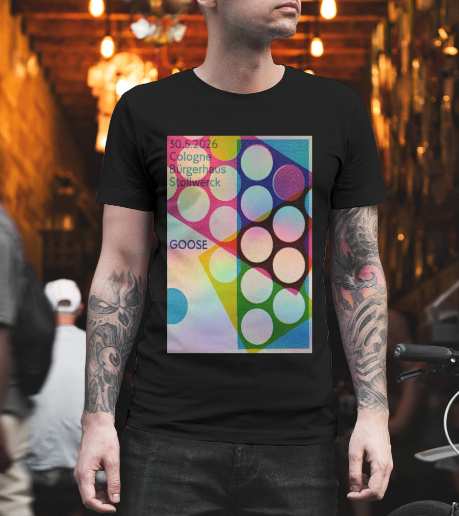 30.5.2026 Cologne Bürgerhaus Stollwerck Goose Concert Announcement T-Shirt