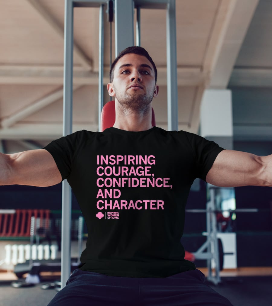 Inspired Women Of Iowa Inspiring Courage Confidence T-Shirt