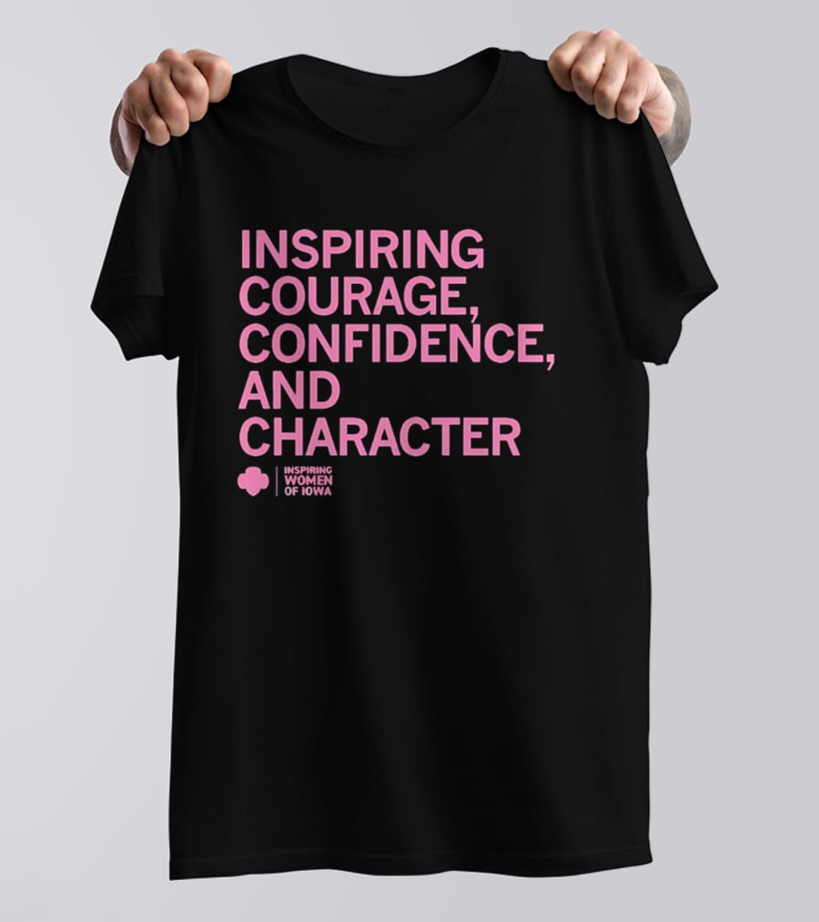 Inspired Women Of Iowa Inspiring Courage Confidence T-Shirt