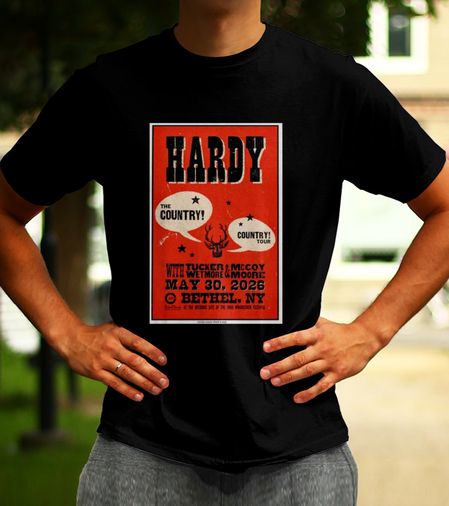 HARDY Country Tour Bethel NY May 30 2026 Woodstock Festival Tucker McCoy Wetmore Moore T-Shirt