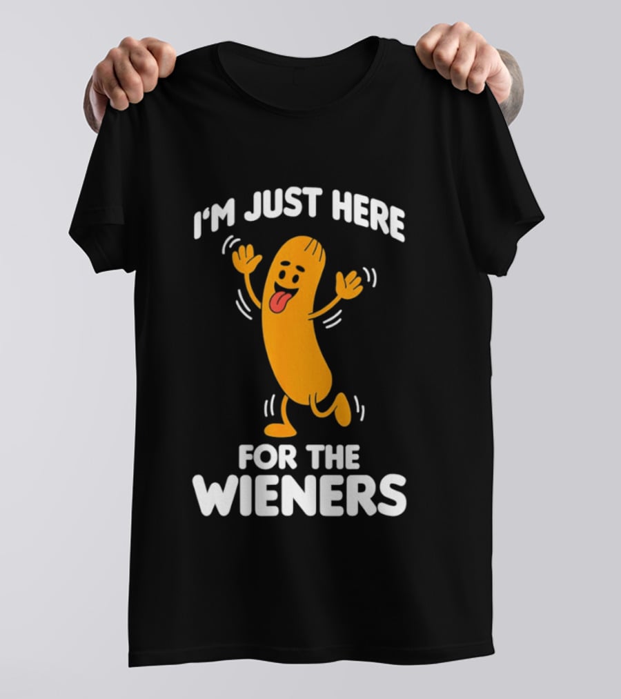 I'm Just Here For The Wieners Funny Sausage Cartoon T-Shirt