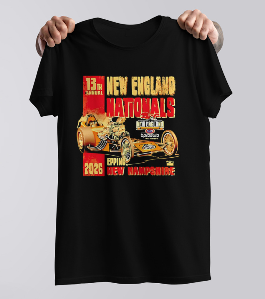 13th Annual New England Nationals Epping New Hampshire 2026 Dragster Event T-Shirt