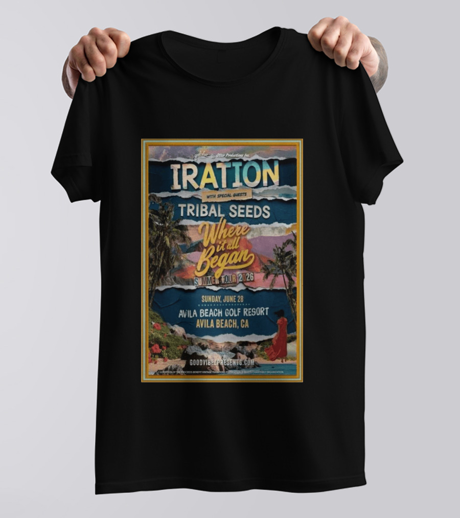 IRATION Tribal Seeds Summer Tour 2026 Where It All Began Avila Beach Golf Resort June 28 Avila Beach CA T-Shirt