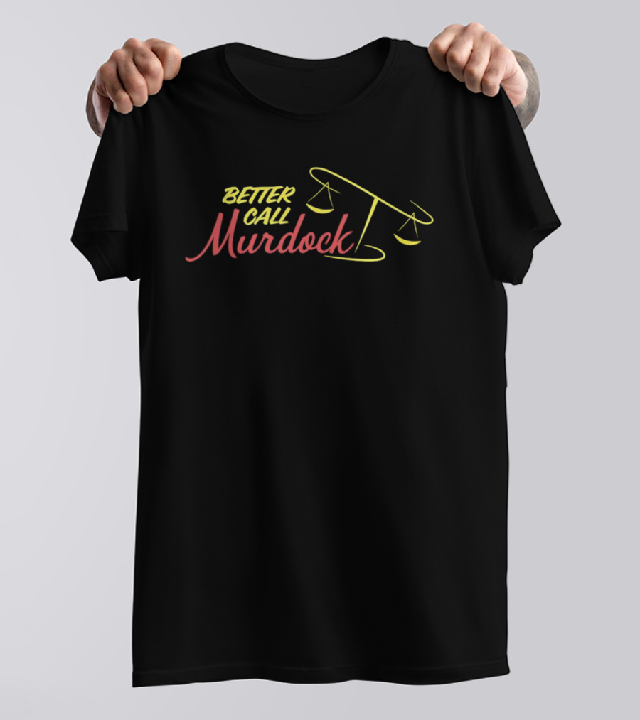 Better Call Murdock Scales Of Justice T-Shirt