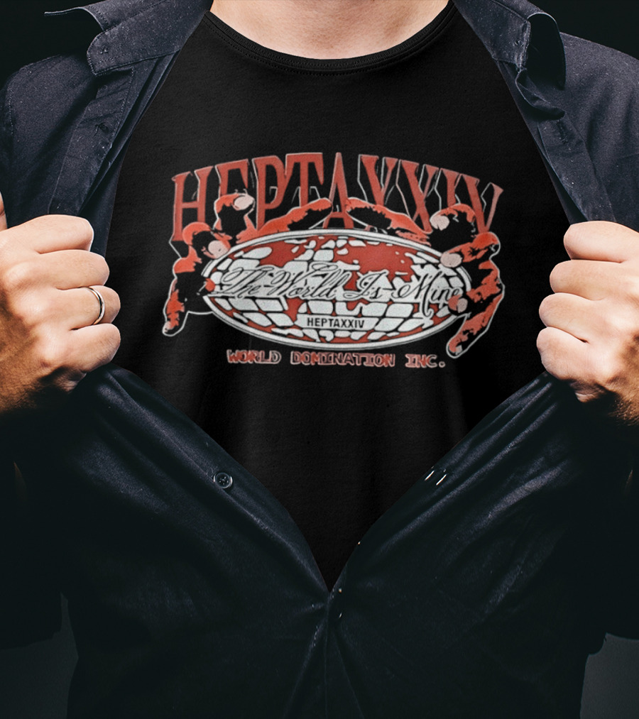 Hepta XXIV World Domination Inc. The World Is Mine T-Shirt