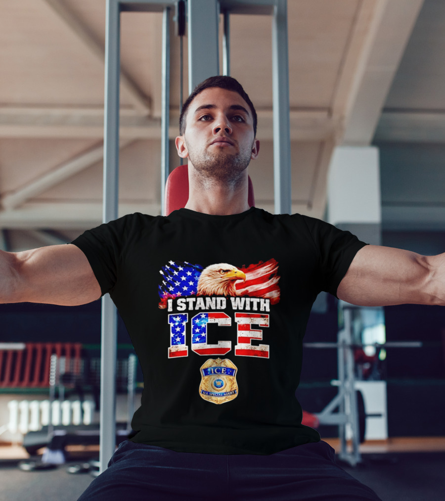 I Stand With ICE US Special Agent Badge Bald Eagle United States Flag T-Shirt